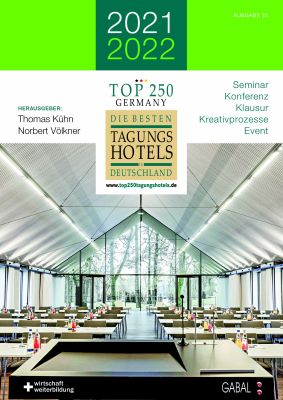 TOP 250 Germany – Die besten Tagungshotels in Deutschland 2021/2022